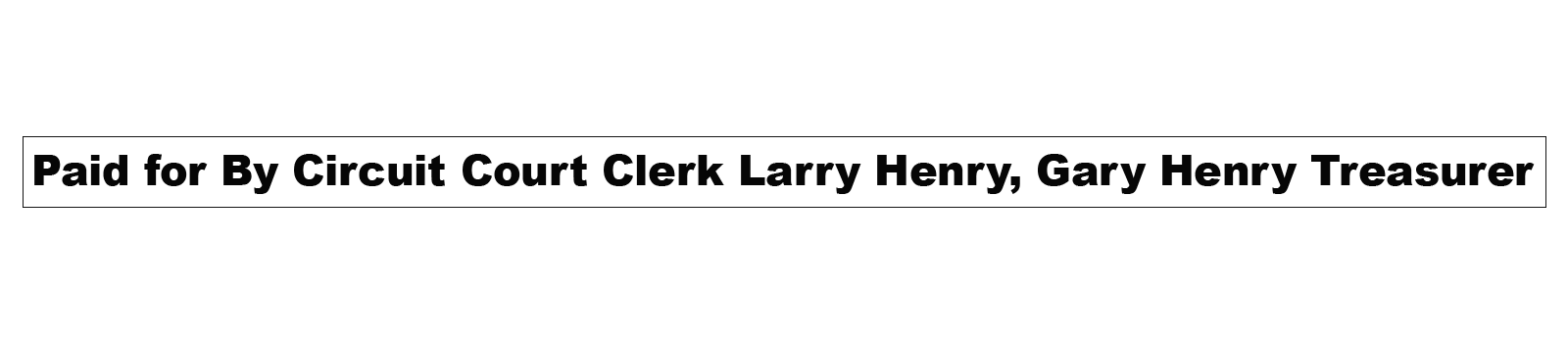 Re-Elect Larry Henry